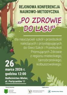 Rejonowa Konferencja Naukowo-Metodyczna pn. „Po zdrowie do lasu”